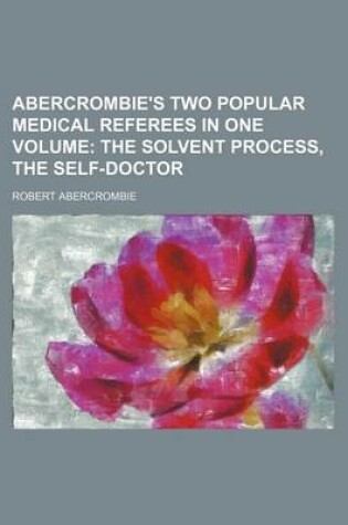 Cover of Abercrombie's Two Popular Medical Referees in One Volume