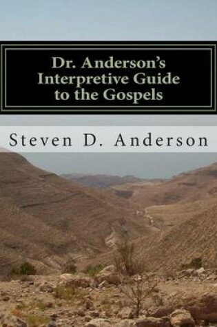 Cover of Dr. Anderson's Interpretive Guide to the Gospels