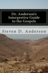 Book cover for Dr. Anderson's Interpretive Guide to the Gospels