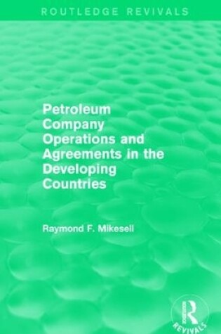 Cover of Petroleum Company Operations and Agreements in the Developing Countries