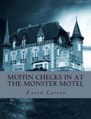 Book cover for Muffin Checks in at the Monster Motel