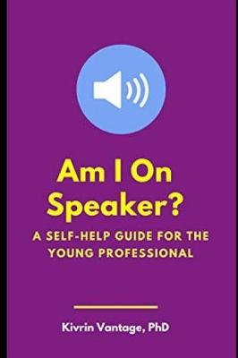 Book cover for Am I on Speaker?