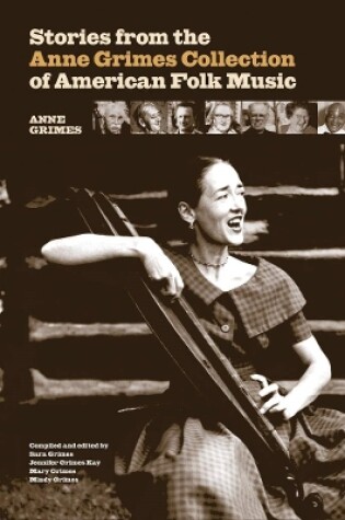 Cover of Stories from the Anne Grimes Collection of American Folk Music