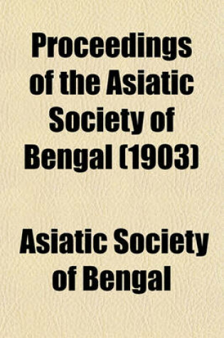 Cover of Proceedings of the Asiatic Society of Bengal (1903)