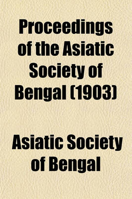 Book cover for Proceedings of the Asiatic Society of Bengal (1903)