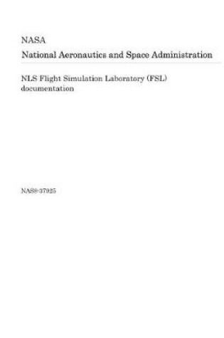 Cover of Nls Flight Simulation Laboratory (Fsl) Documentation