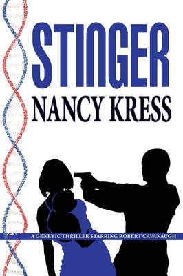 Book cover for Stinger - A Robert Cavanaugh Genetic Thriller
