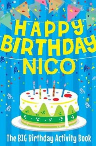 Cover of Happy Birthday Nico - The Big Birthday Activity Book