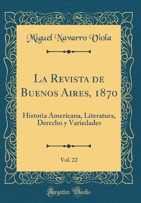 Book cover for La Revista de Buenos Aires, 1870, Vol. 22