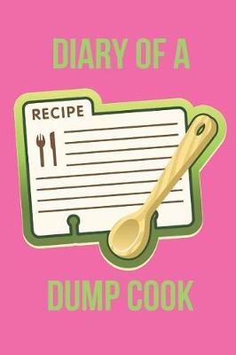 Book cover for Diary of a Dump Cook