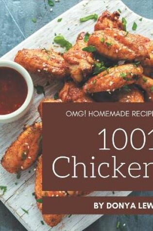 Cover of OMG! 1001 Homemade Chicken Recipes