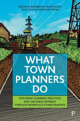 Cover of What Town Planners Do