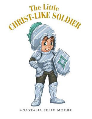 Cover of The Little Christ-like Soldier
