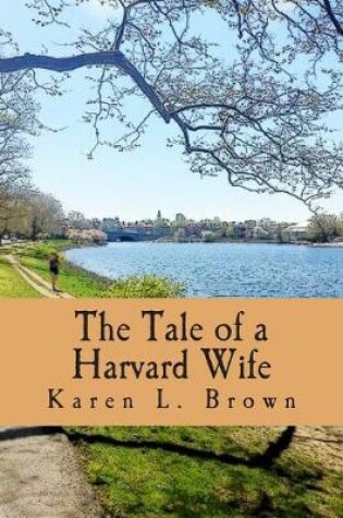 Cover of The Tale of a Harvard Wife