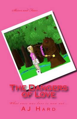 Book cover for The Dangers of Love