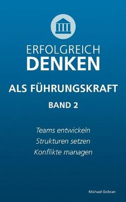 Book cover for Erfolgreich denken als Fuhrungskraft (Band 2)