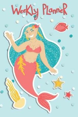 Cover of Mermaid Weekly Planner