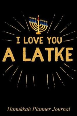 Cover of I Love You a Latke