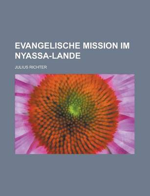 Book cover for Evangelische Mission Im Nyassa-Lande