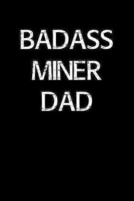 Book cover for Badass Miner Dad