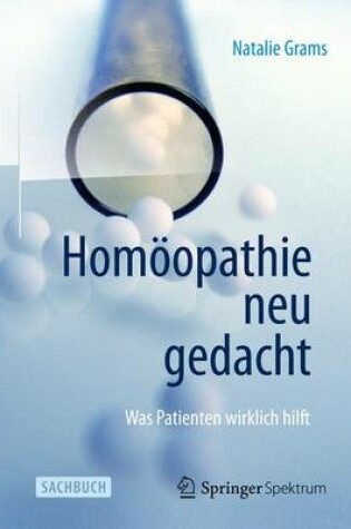 Cover of Homoopathie Neu Gedacht