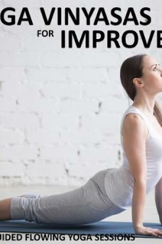 Cover of Yoga Vinyasas for Improvers - Yoga 2 Hear