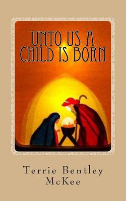 Book cover for Unto Us a Child is Born