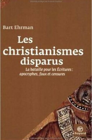 Cover of Les Christianismes Disparus