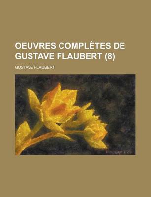 Book cover for Oeuvres Completes de Gustave Flaubert (8)