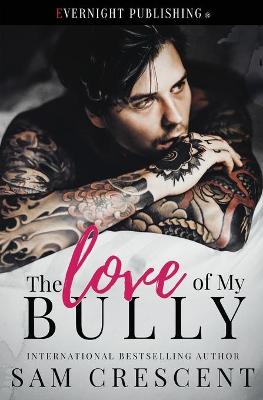 Book cover for The Love of My Bully