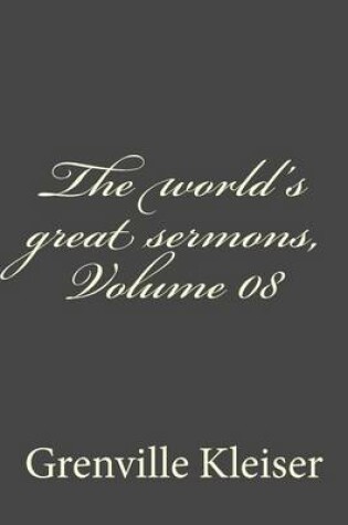 Cover of The world's great sermons, Volume 08