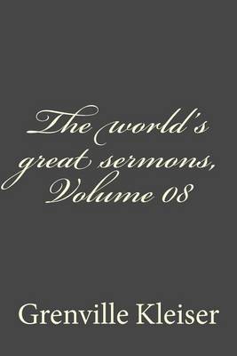 Book cover for The world's great sermons, Volume 08