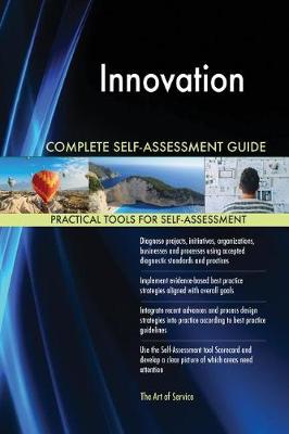 Book cover for Innovation Complete Self-Assessment Guide