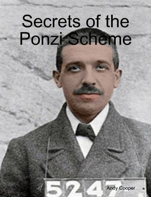 Book cover for Secrets of the Ponzi Scheme