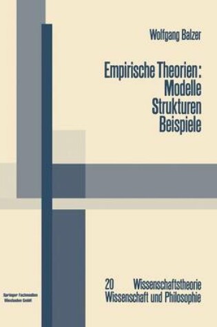 Cover of Empirische Theorien: Modelle -- Strukturen -- Beispiele