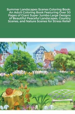 Cover of Summer Landscapes Scenes Coloring Book
