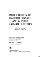 Book cover for Introduction to Random Signals and Applied Kalman Filtering