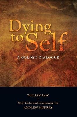 Book cover for Dying to Self: A Golden Dialogue