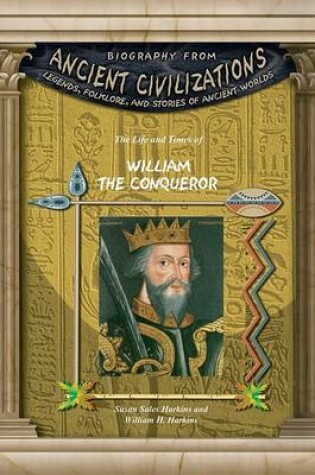Cover of The Life and Times of William the Conqueror