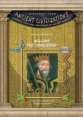 Book cover for The Life and Times of William the Conqueror