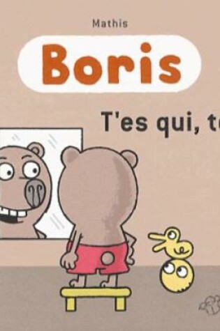 Cover of Boris/T'es qui, toi?