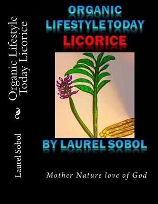 Book cover for Organic Lifestyle Today Licorice