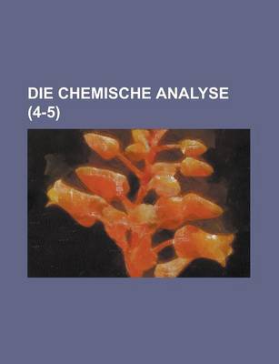 Book cover for Die Chemische Analyse (4-5 )