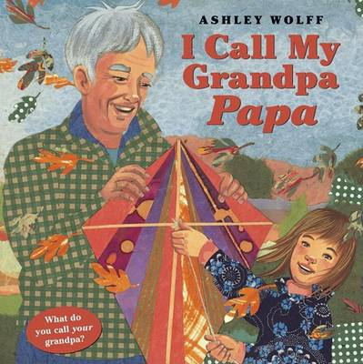 Book cover for I Call My Grandpa Papa