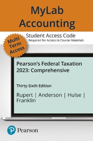 Cover of Mylab Accounting with Pearson Etext -- Access Card -- For Pearson's Federal Taxation 2023 Comprehensive
