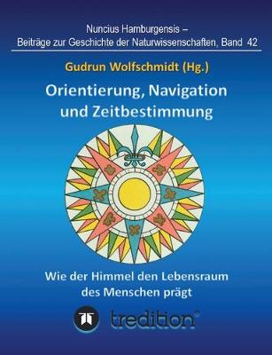 Book cover for Orientierung, Navigation und Zeitbestimmung - Wie der Himmel den Lebensraum des Menschen pragt