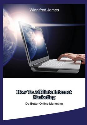 Book cover for How to Affiliate Internet Marketing
