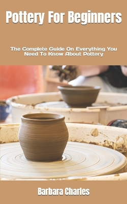 Book cover for Pottery For Beginners