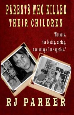 Book cover for Parents Who Killed Their Children