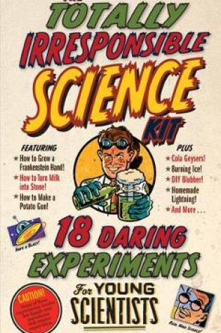 Cover of The Totally Irresponsible Science Kit